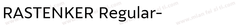 RASTENKER Regular字体转换
